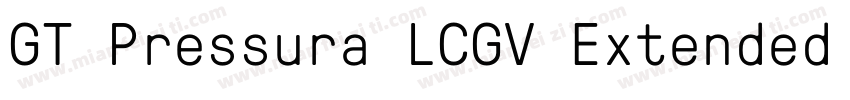 GT Pressura LCGV Extended Medium字体转换